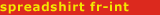 spreadshirt fr-int